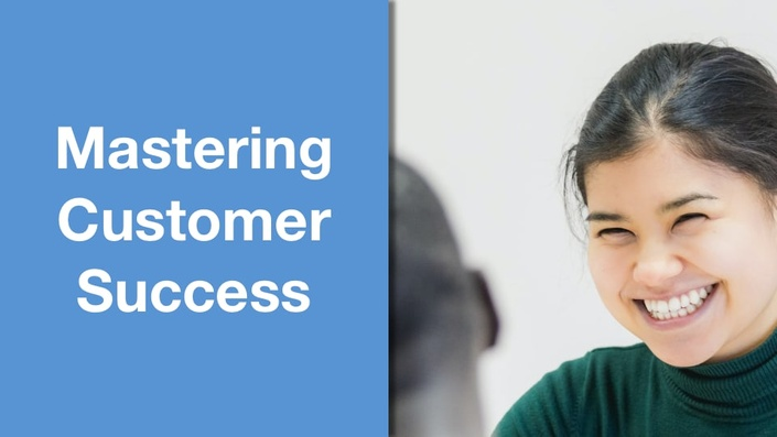 Mastering Customer Success